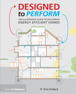 DESIGNED to PERFORM AN ILLUSTRATED GUIDE TO DELIVERING ENERGY EFFICIENT HOMES